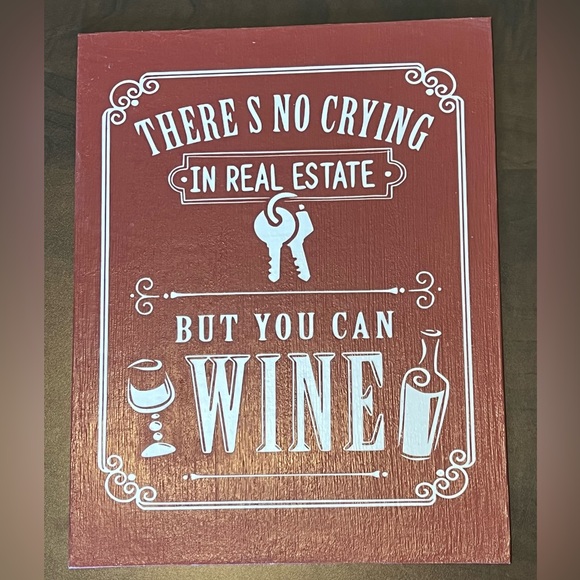 Office decor There’s No Crying in Real Estate But You Can Wine 11 x 14 - Picture 1 of 4